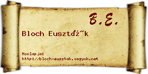 Bloch Euszták névjegykártya